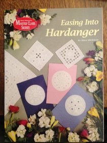 Easing into hardanger (Mary Hickmott's master class series)