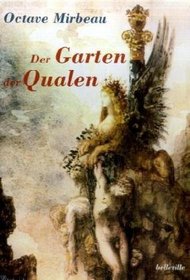 Der Garten der Qualen.