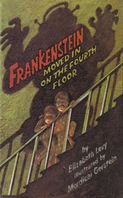 Frankenstein Moved in on the Fourth Floor