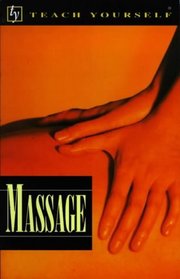 Massage (Teach Yourself: Alternative Health)