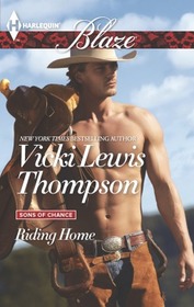 Riding Home (Sons of Chance, Bk 16) (Harlequin Blaze, No 807)