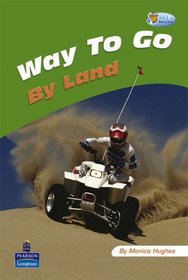 Way to Go: By Land: Fiction (Pelican Hi Lo Readers)