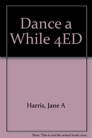 Dance a While 4ED