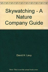 Skywatching - A Nature Company Guide