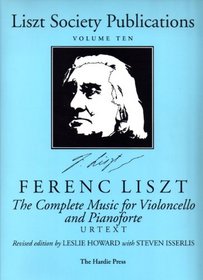 The complete music for violoncello and pianoforte (Liszt Society Publications)