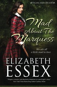 Mad About the Marquess (The Highland Brides) (Volume 2)