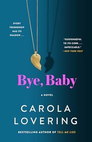 Bye, Baby: A Novel