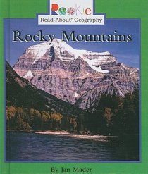 Rocky Mountains (Rookie Read-About Geography (Sagebrush))