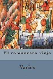 El romancero viejo (Spanish Edition)