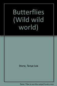Wild Wild World - Butterflies