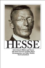 Hesse. Sein Leben in Bildern und Texten.