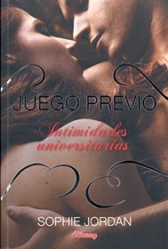Juego previo: Intimidades universitarias (Spanish Edition)