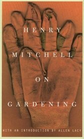 Henry Mitchell on Gardening