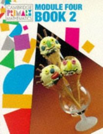 Module 4 Pupils' book 2 (Cambridge Primary Mathematics)