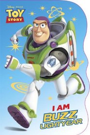 I Am Buzz Lightyear (Disney/Pixar Toy Story) (Shaped Board Book)