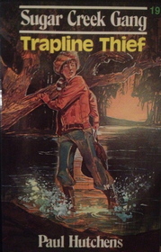The Trapline Thief (Sugar Creek Gang)