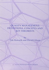 Quality Management: Definitions, Concepts and Key Theorists