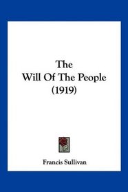 The Will Of The People (1919)