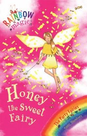 Honey the Sweet Fairy (Rainbow Magic, Bk 18) (Party Fairies, Bk 4)