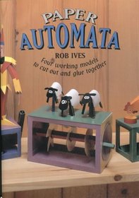 Paper Automata: Four Working Models to Cut Out  Glue Together