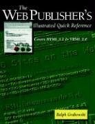 The Web Publisher's Illustrated Quick Reference : Covers HTML 3.2 and VRML 2.0