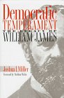 Democratic Temperament: The Legacy of William James