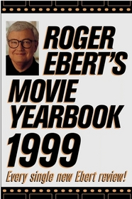 Roger Ebert's Movie Yearbook 1999 (Serial)