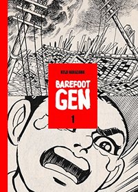 Barefoot Gen Volume 1 School and Library Edition (Barefoot Gen School and Library Edition)