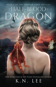 Half-Blood Dragon (Dragon Born Trilogy) (Volume 1)