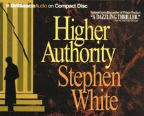 Higher Authority (Dr. Alan Gregory, Bk 3) (Audio CD) (Abridged)