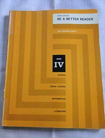 Be a Better Reader: Book IV , 3rd edition (Teacher's Ed)