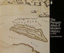 The Penguin Atlas of Modern History: To 1815 (Hist Atlas)