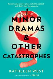 Minor Dramas & Other Catastrophes