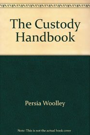 The Custody Handbook