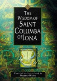 The Wisdom of St. Columba (The wisdom of... series)