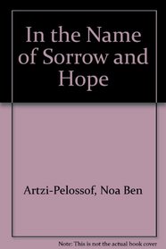 In the Name of Sorrow and Hope