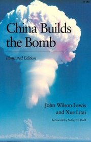 China Builds the Bomb (Isis Studies in International Security  Arms Control)
