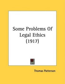 Some Problems Of Legal Ethics (1917)