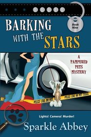 Barking with the Stars (Pampered Pets, Bk 9)