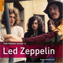 The Rough Guide to Led Zeppelin (Rough Guide Reference)