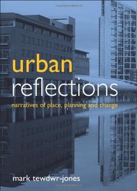 Urban reflections: Narratives of place, planning and change