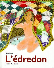 L'Edredon = the Quilt