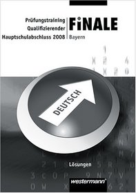 Finale. Prfungstraining Deutsch. Qualifizierender Hauptschulabschluss 2008. Bayern