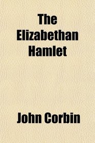 The Elizabethan Hamlet