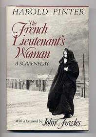 The French Lieutenant's Woman: A Screenplay