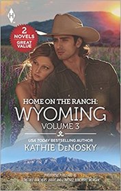 Home on the ranch: Wyoming Volume 3
