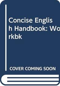 Concise English Handbook: Workbk