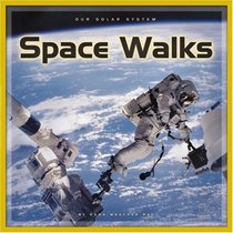 Space Walks (Our Solar System)