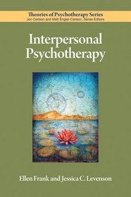 Interpersonal Psychotherapy (Theories of Psychotherapy)