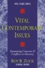 Vital Contemporary Issues: Examining Current Questions and Controversies